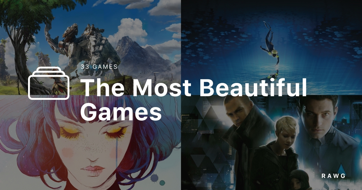 The Most Beautiful Games a list of games by Ronah on RAWG