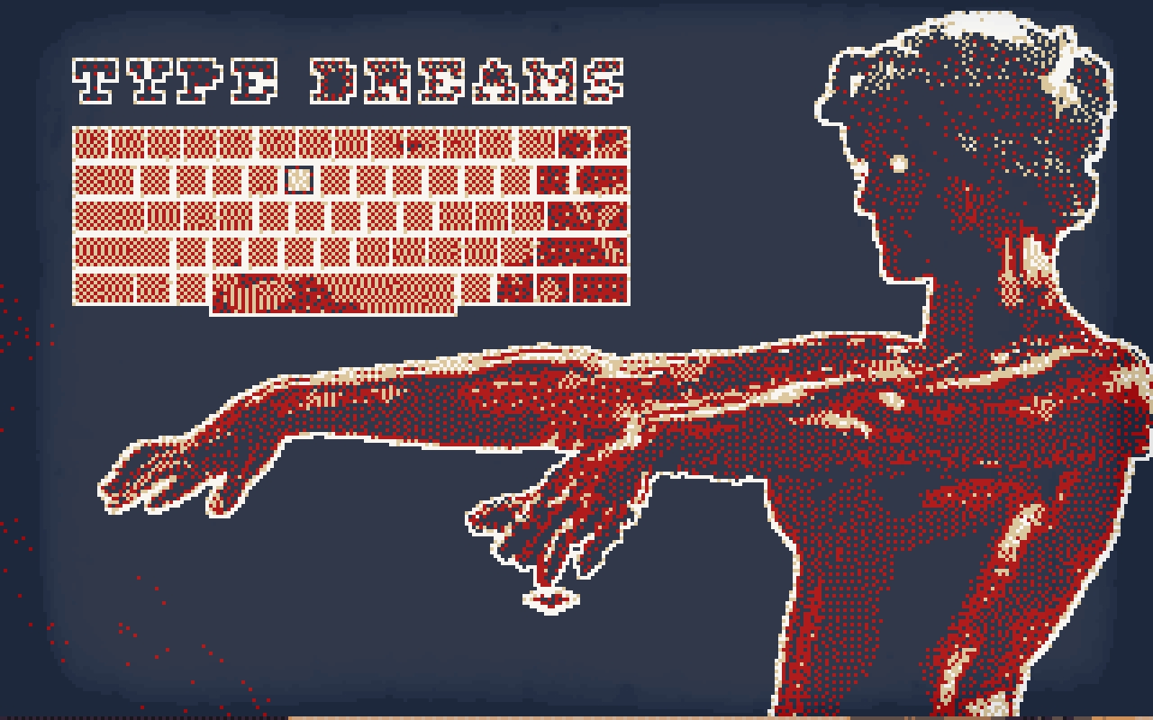 Type Dreams