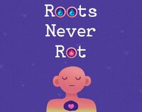 Roots Never Rot screenshot, image №3776002 - RAWG