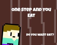 One step and you eat screenshot, image №3829025 - RAWG