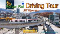 Korean Rail Driving Tour-LRT Uijeongbu screenshot, image №4013162 - RAWG