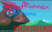 Bird Runner Xtreme B1RDV3NG3NC3 - Remastered screenshot, image №1719978 - RAWG