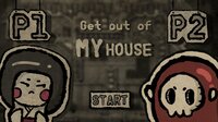 Get Out of MY House! (Chrome Gray, Saly, gogdzl) screenshot, image №2575989 - RAWG