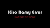Kiro Ramy Error (SCARY MODE!) 2021 Edition screenshot, image №2712214 - RAWG