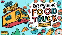 Everything Food Truck screenshot, image №3488478 - RAWG