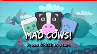 Mad Cows screenshot, image №1895301 - RAWG