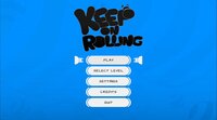 Keep on Rolling screenshot, image №2988794 - RAWG
