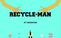 Recycle - Man screenshot, image №2405330 - RAWG