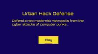 Urban Hack Defense screenshot, image №3676434 - RAWG