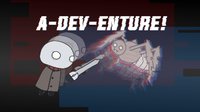 A-DEV-Enture! - A BTP Game Jam Entry! screenshot, image №1696526 - RAWG