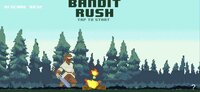 Bandit Rush screenshot, image №2642505 - RAWG