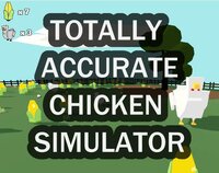 Totally Accurate Chicken Simulator screenshot, image №2803388 - RAWG