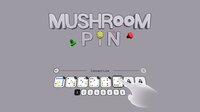 Mushroom Pin screenshot, image №3878403 - RAWG