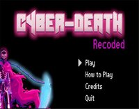 Cyberdeath: Recoded screenshot, image №3373102 - RAWG