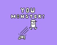 You Monster! (Freezeboy13) screenshot, image №3676913 - RAWG