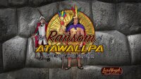 The Ransom of Atawallpa screenshot, image №4075800 - RAWG