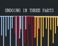 undoing in three parts screenshot, image №1784583 - RAWG
