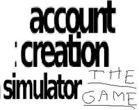 Account Creation Simulator screenshot, image №3675415 - RAWG