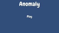 Anomaly (chris32156) screenshot, image №2553655 - RAWG