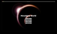 Morphing World screenshot, image №2311404 - RAWG