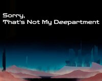 Sorry, That's Not My Deepartment screenshot, image №2821258 - RAWG