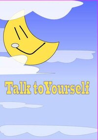 Talk To Yourself screenshot, image №3796276 - RAWG