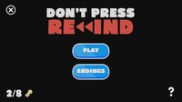 Don't press Rewind screenshot, image №2477712 - RAWG