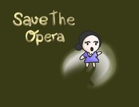 Save The Opera screenshot, image №3773506 - RAWG