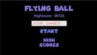 Flying Ball (JVSM GAMES) screenshot, image №2785512 - RAWG