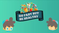 Go fast but be healthy screenshot, image №2540409 - RAWG