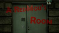 A RedMou's Room screenshot, image №3685488 - RAWG