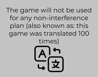 The game will not be used for any non interference plan (also known as: this game was translated 100 times) screenshot, image №3617069 - RAWG