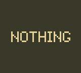 Nothing (Gameboy Version) screenshot, image №2549480 - RAWG