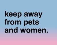 Keep Away from Pets and Women screenshot, image №2209683 - RAWG