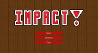 Impact! (AspiringGameDev) screenshot, image №1916553 - RAWG