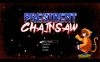 President Chainsaw screenshot, image №3311427 - RAWG