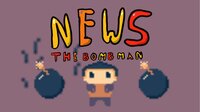 News the Bomb Man screenshot, image №2838713 - RAWG