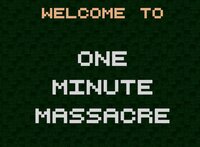 One Minute Massacre screenshot, image №3836925 - RAWG