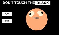 DON'T TOUCH THE BLACK screenshot, image №2138379 - RAWG