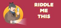 Riddle Me This (bscpet11) (bscpet11) screenshot, image №1312987 - RAWG