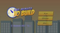 One Minute To Build screenshot, image №3247970 - RAWG