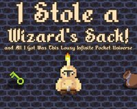 I Stole a Wizard's Sack and All I Got Was This Lousy Infinite Pocket Universe screenshot, image №2820117 - RAWG