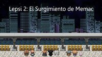 Lepsi 2: El Surgimiento de Memac screenshot, image №2454557 - RAWG