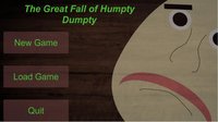 The Great Fall of Humpty Dumpty (Marian Dumitriu) screenshot, image №2253312 - RAWG