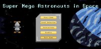 Super Mega Astronauts in Space screenshot, image №3747484 - RAWG