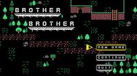 Brother Brother screenshot, image №2172682 - RAWG