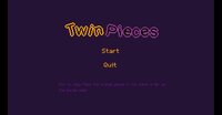 Twin Pieces screenshot, image №2942511 - RAWG