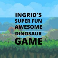 Ingrid's super fun awesome dinosaur game screenshot, image №2469427 - RAWG