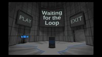 Waiting for the Loop (itch) screenshot, image №1026004 - RAWG