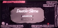 Death-Slime screenshot, image №3461188 - RAWG